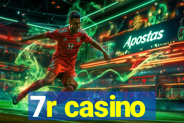 7r casino