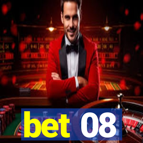 bet 08