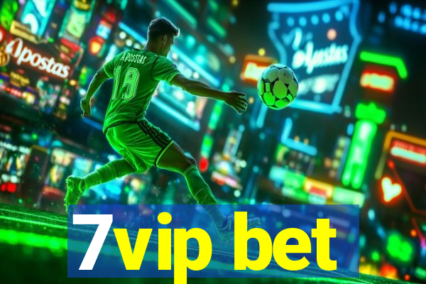 7vip bet