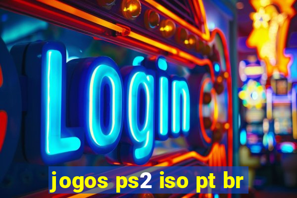 jogos ps2 iso pt br