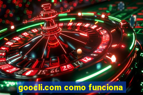 goocli.com como funciona