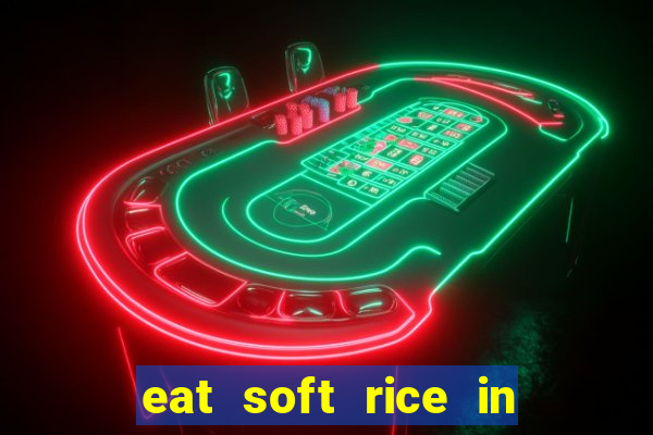 eat soft rice in another world hentai