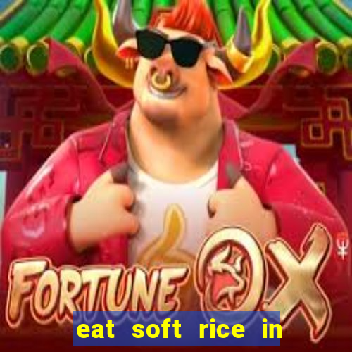 eat soft rice in another world hentai