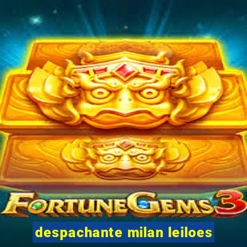 despachante milan leiloes