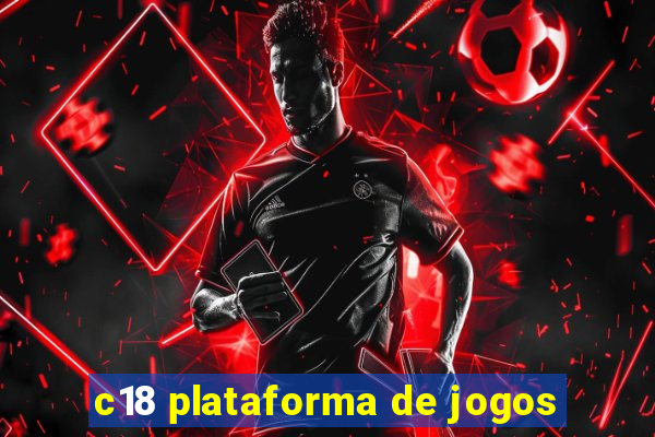 c18 plataforma de jogos