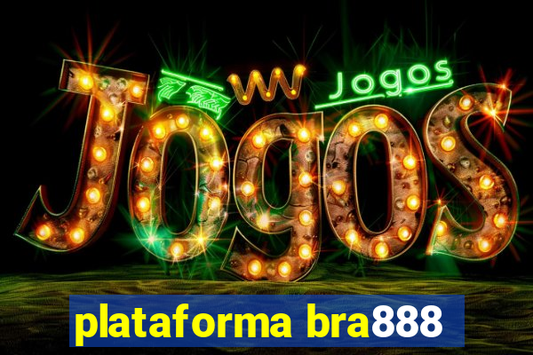 plataforma bra888