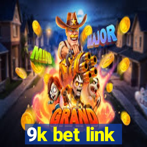 9k bet link