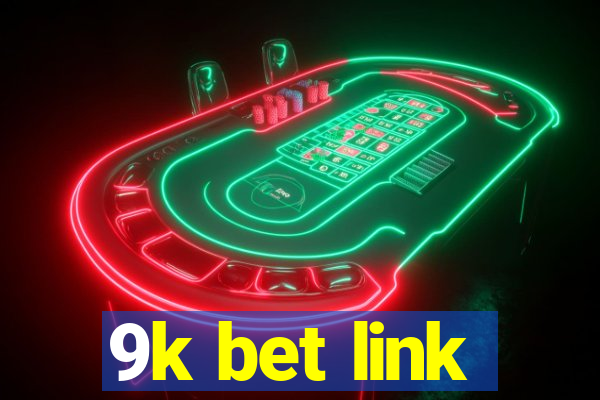 9k bet link