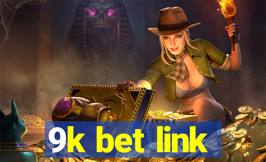 9k bet link