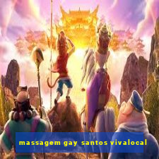 massagem gay santos vivalocal