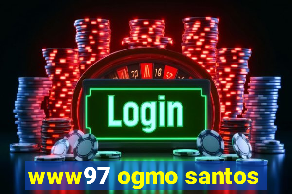 www97 ogmo santos