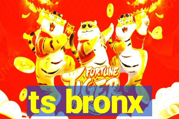 ts bronx