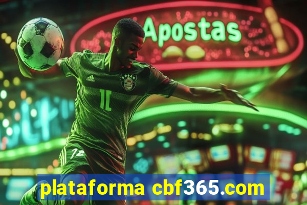 plataforma cbf365.com