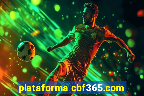 plataforma cbf365.com