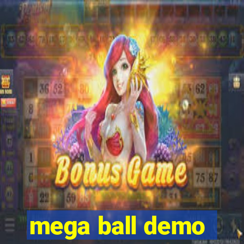 mega ball demo