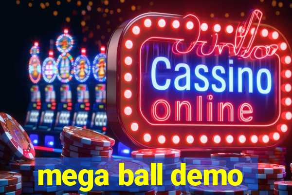 mega ball demo