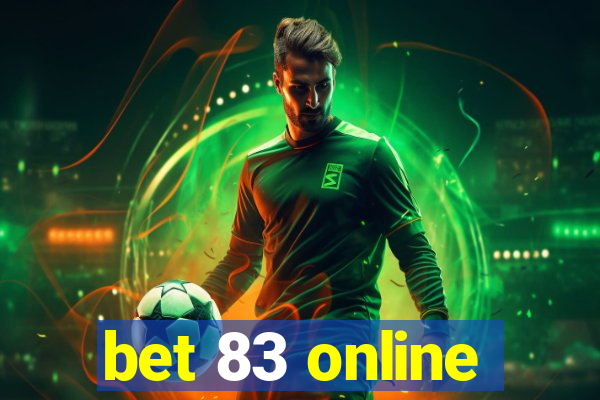 bet 83 online