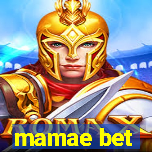 mamae bet