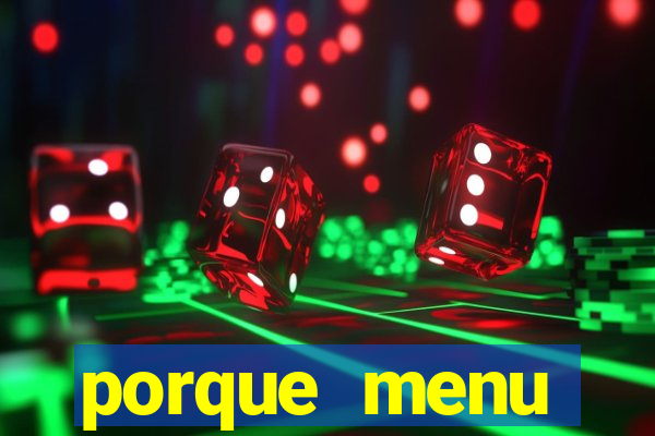 porque menu selvagem acabou