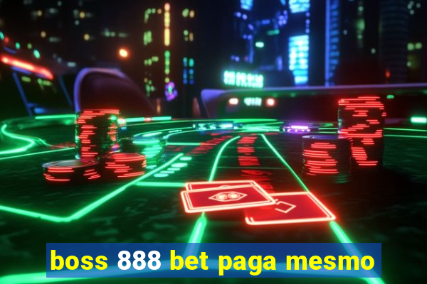 boss 888 bet paga mesmo