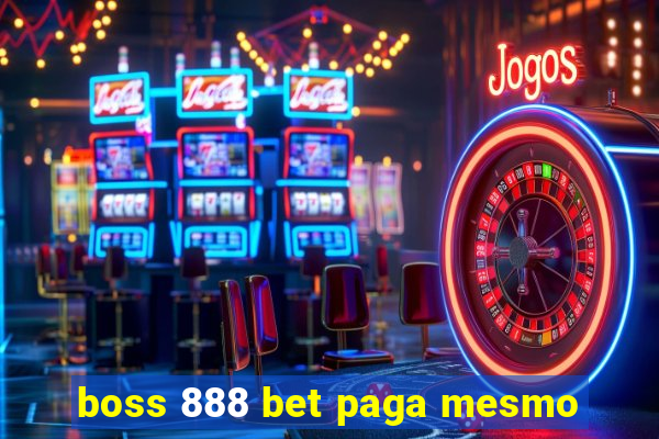 boss 888 bet paga mesmo