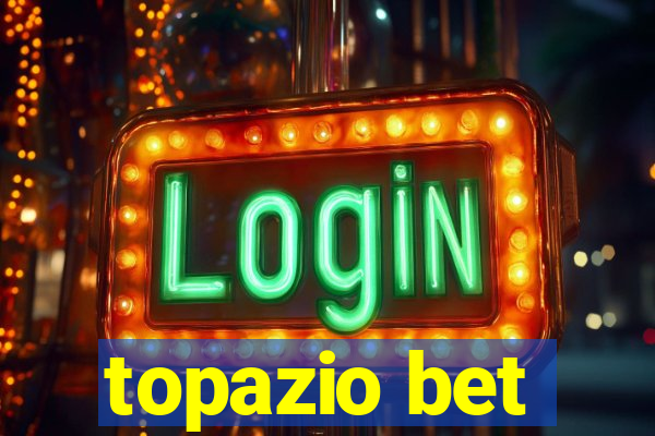 topazio bet