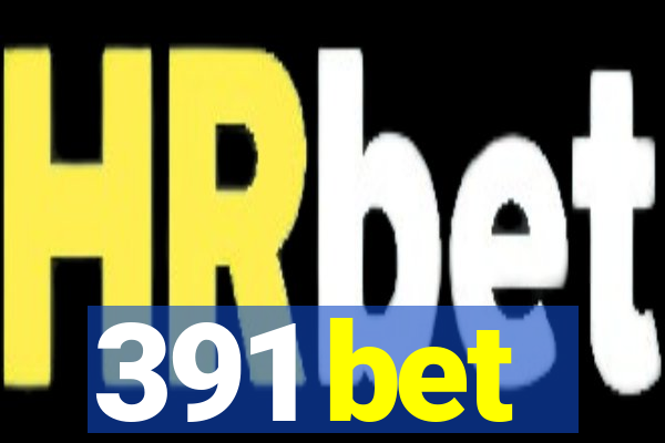 391 bet