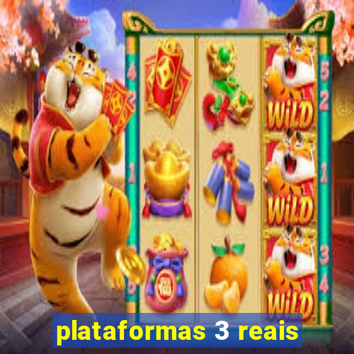 plataformas 3 reais