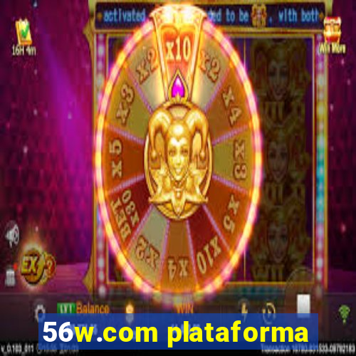 56w.com plataforma