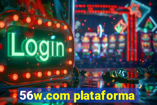 56w.com plataforma