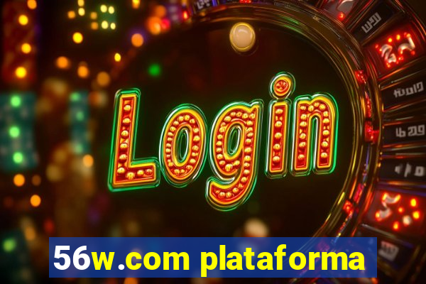 56w.com plataforma