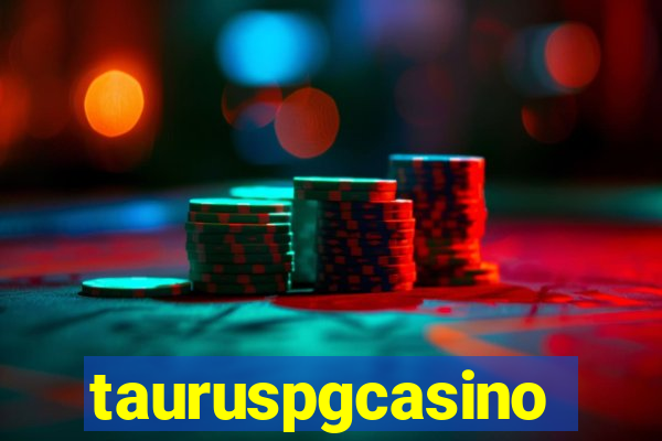 tauruspgcasino