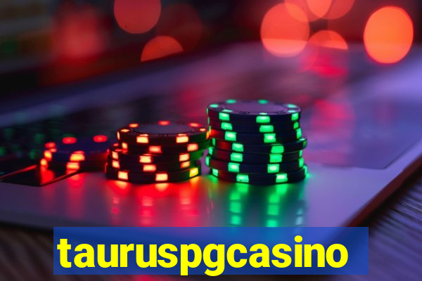 tauruspgcasino