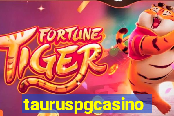 tauruspgcasino