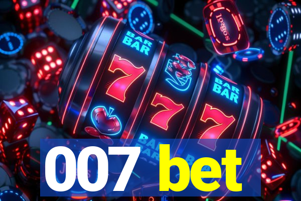 007 bet