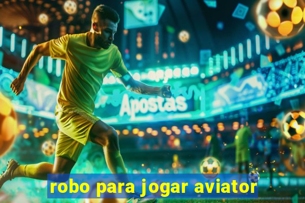 robo para jogar aviator