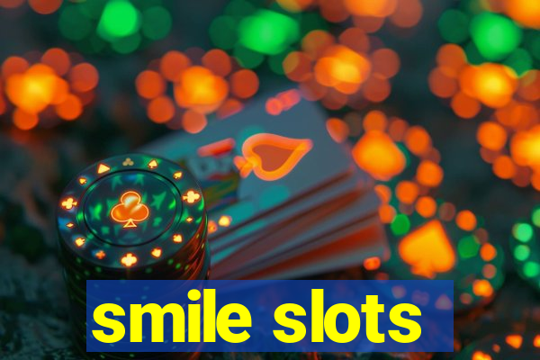 smile slots