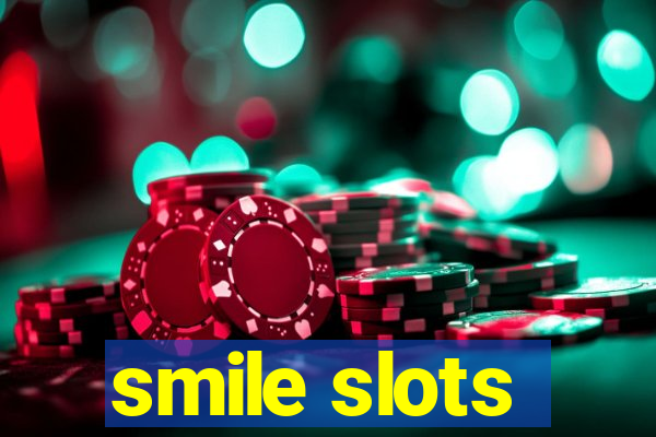 smile slots