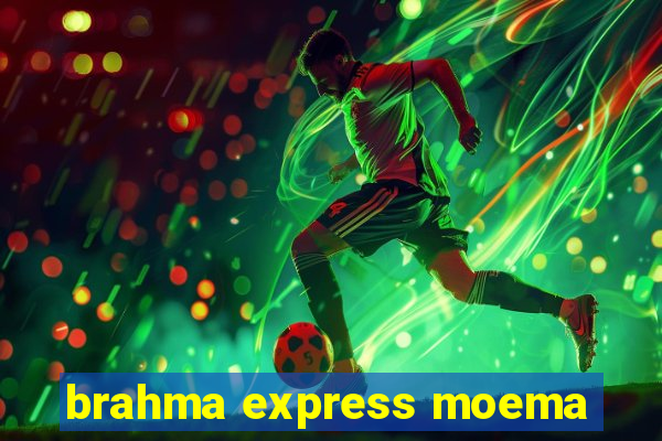 brahma express moema