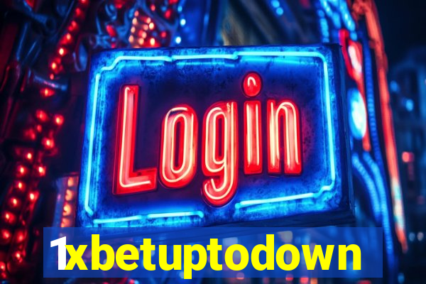 1xbetuptodown