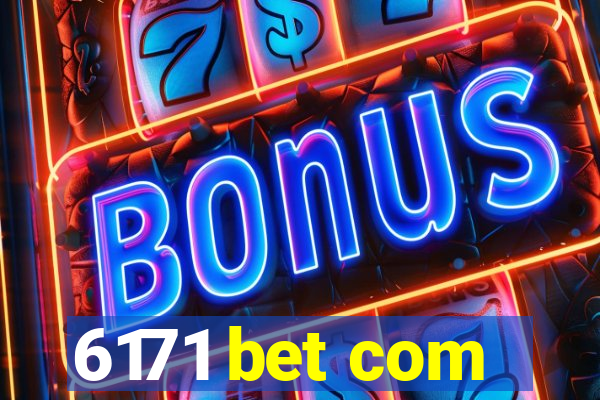 6171 bet com