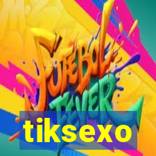 tiksexo