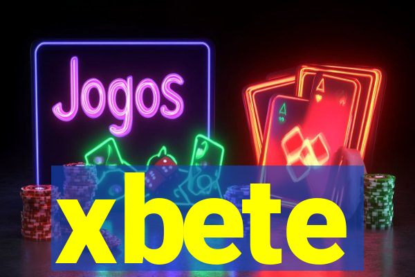 xbete