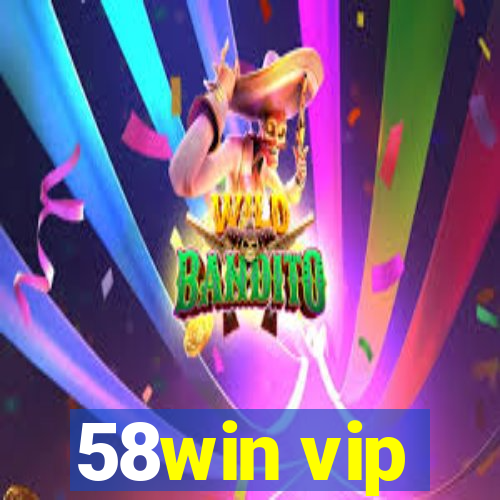 58win vip