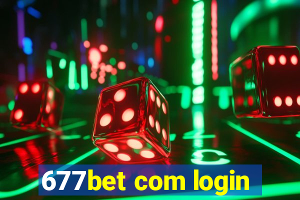 677bet com login