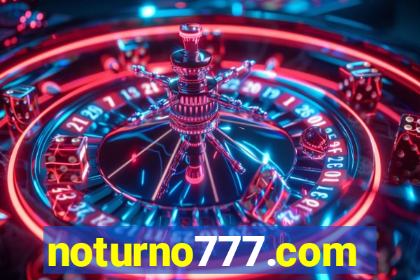 noturno777.com