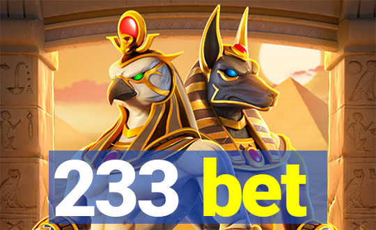 233 bet