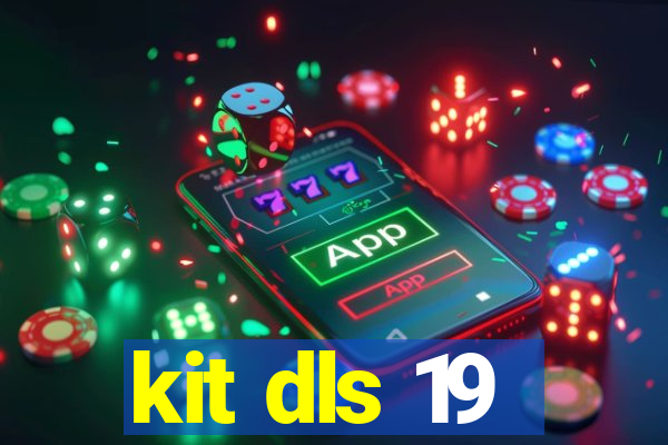 kit dls 19