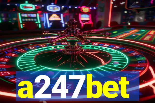 a247bet