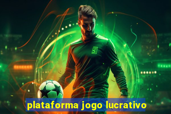 plataforma jogo lucrativo